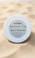 Don't Touch Me - Sunscreen Clay