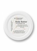 No Friends. Body Butter - The Boundary Line